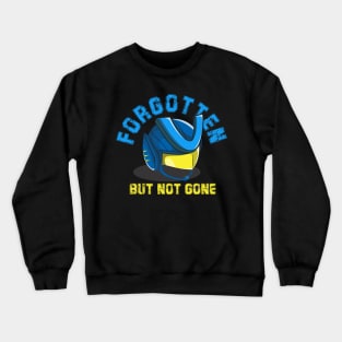 Forgotten But Not Gone Crewneck Sweatshirt